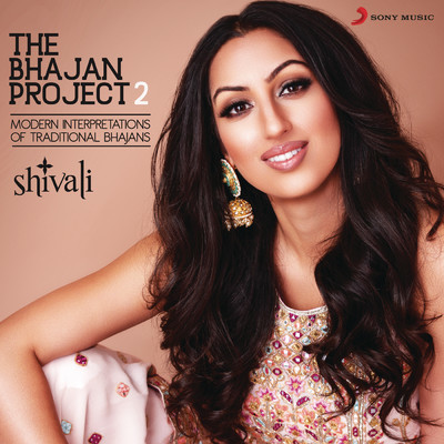 The Bhajan Project 2/Shivali