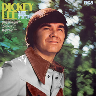 Crying Over You/Dickey Lee
