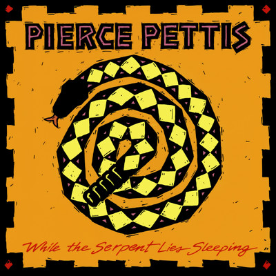 While The Serpent Lies Sleeping/Pierce Pettis