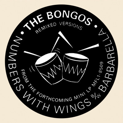 Numbers With Wings (Remixed Versions)/The Bongos
