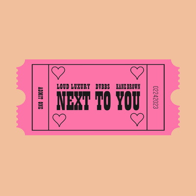 Next To You feat.Kane Brown/Loud Luxury／DVBBS