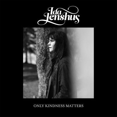 シングル/Only Kindness Matters/Ida Jenshus