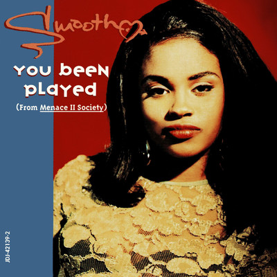 You Been Played EP/Smooth