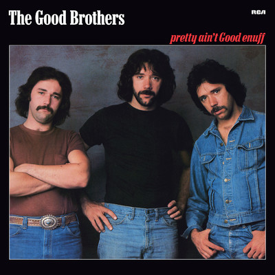 アルバム/Pretty Ain't Good Enuff/The Good Brothers