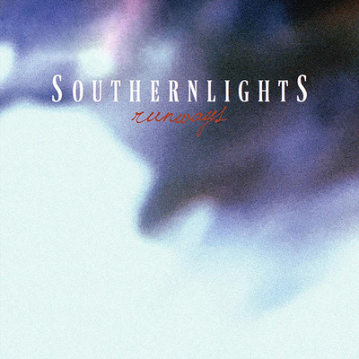 シングル/Runways/Southern Lights