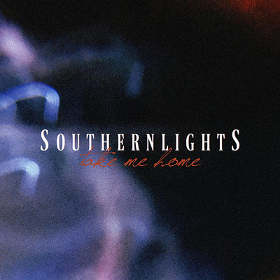 シングル/Take Me Home/Southern Lights