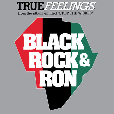 シングル/True Feelings (True Rock Mix)/Black, Rock & Ron