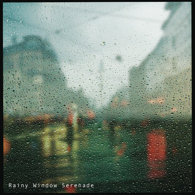 アルバム/Rainy Window Serenade/Various Artists