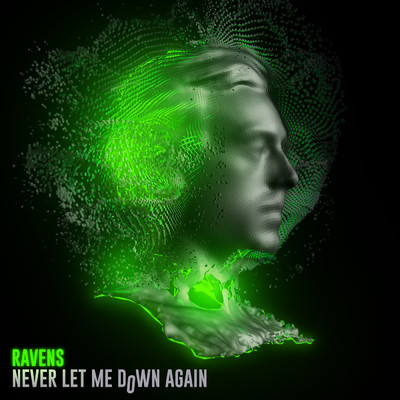 Never Let Me Down Again/RAVENS
