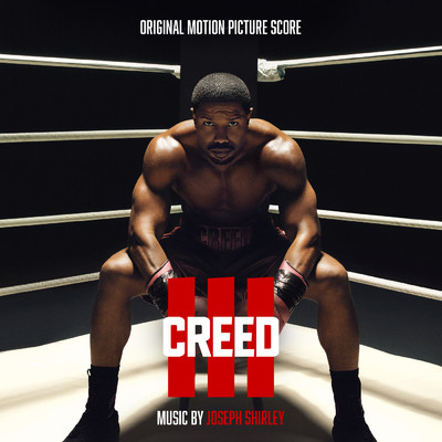 Creed III (Original Motion Picture Score)/Joseph Shirley