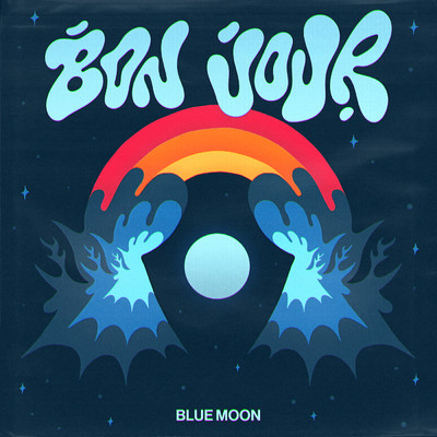 Blue Moon/Bon Jour