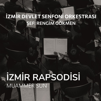 Izmir Rapsodisi/Rengim Gokmen