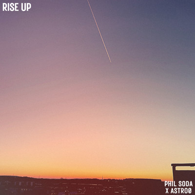 Rise Up/Phil Soda／Astro0