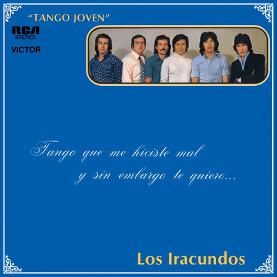 Tango Joven/Los Iracundos