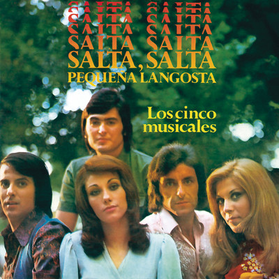 Salta, Salta, Pequena Langosta (Remasterizado)/Los Cinco Musicales