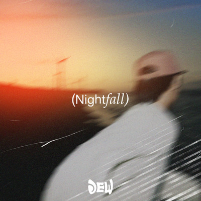 アルバム/NIGHTFALL/DEW