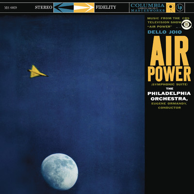 アルバム/Dello Joio: Air Power Suite (2023 Remastered Version)/Eugene Ormandy