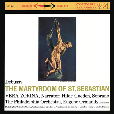 The Martyrdom of St. Sebastian, L. 124: Act I La Cour des Lys, No 3. Assez anime. ”Hymnes, toute l'ombre s'efface” (2023 Remastered Version)/Eugene Ormandy
