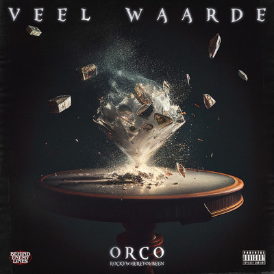 VEEL WAARDE (Explicit)/Orco／Rockywhereyoubeen