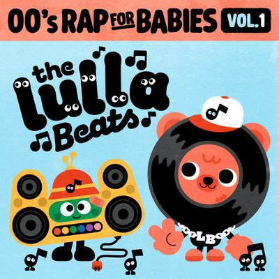 アルバム/00's Rap For Babies, Vol.1/The Lullabeats