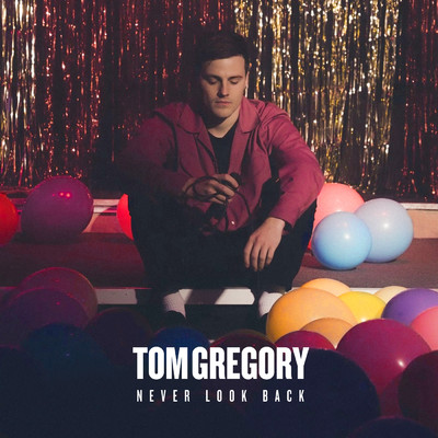 シングル/Never Look Back/Tom Gregory