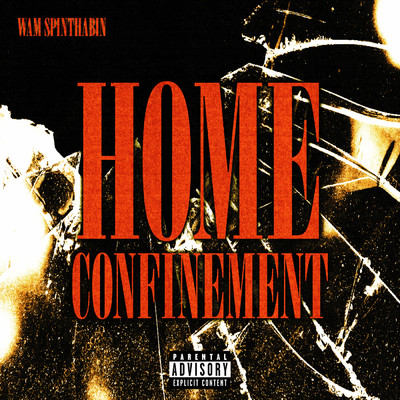 Home Confinement (Fast) (Explicit)/Wam SpinThaBin／DJ Frisco954