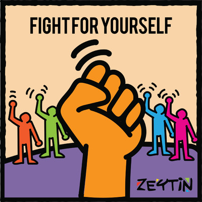アルバム/Fight For Yourself/Zeytin