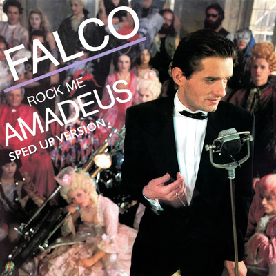 Rock Me Amadeus (Sped Up)/Falco