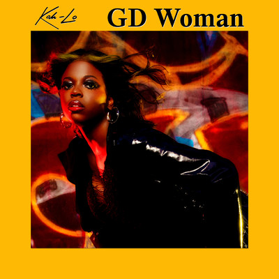 シングル/GD Woman (Explicit)/Kah-Lo