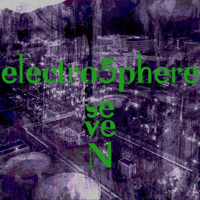 シングル/seveN/electro5phere