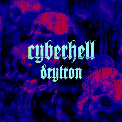 drytron/cyberhell