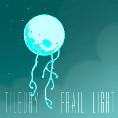 Frail Light/Tilbury