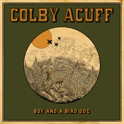 Boy and a Bird Dog/Colby Acuff