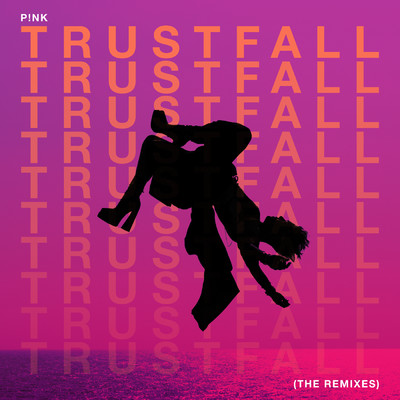 アルバム/TRUSTFALL (The Remixes)/Pink