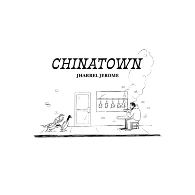 シングル/Chinatown (Explicit)/Jharrel Jerome