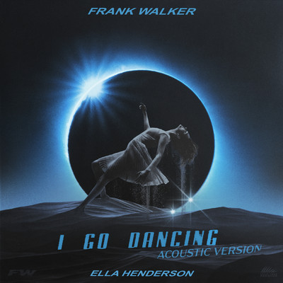 シングル/I Go Dancing (Acoustic) feat.Ella Henderson/Frank Walker