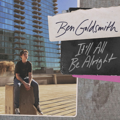 シングル/It'll All Be Alright/Ben Goldsmith