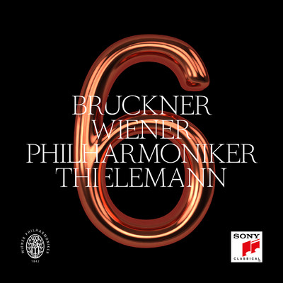 Bruckner: Symphony No. 6 in A Major, WAB 106 (Edition Nowak)/Christian Thielemann／Wiener Philharmoniker