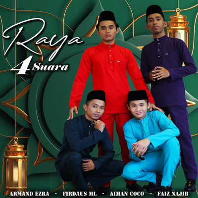 シングル/Raya 4 Suara/Aiman Coco, Armand Ezra, Faiz Najib, Firdaus ML