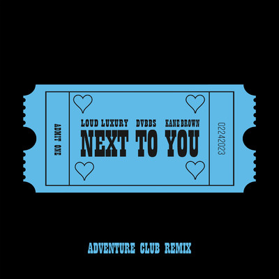Next To You (Adventure Club Remix) feat.Kane Brown/Loud Luxury／DVBBS