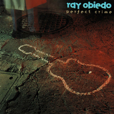 アルバム/Perfect Crime/Ray Obiedo