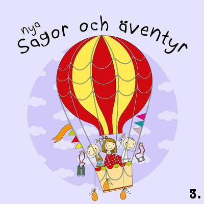アルバム/Nya sagor och aventyr 3/Ulf Larsson／Sagoorkestern