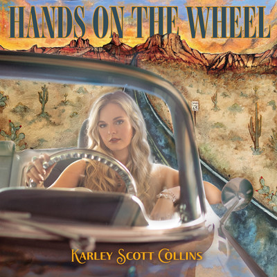 Hands on the Wheel/Karley Scott Collins