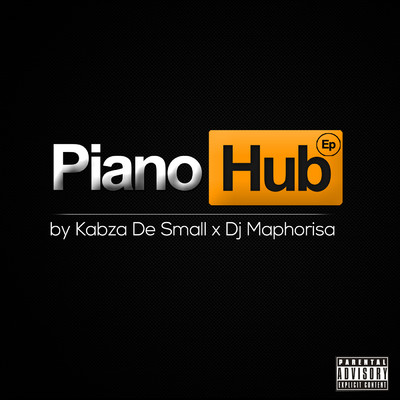 アルバム/Piano Hub (Explicit)/Kabza De Small／DJ Maphorisa