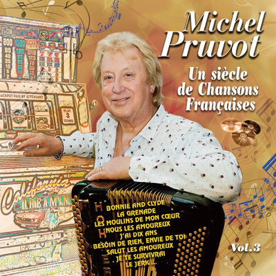 Un siecle de chansons francaises, Vol. 3/Michel Pruvot