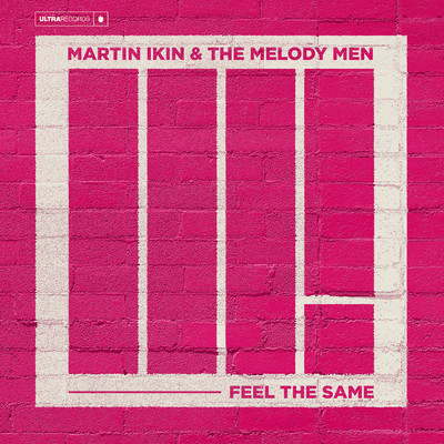 Feel The Same/Martin Ikin／The Melody Men
