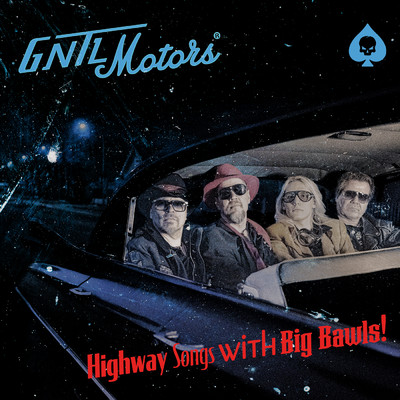 Highway Songs with Big Bawls！/GNTL Motors