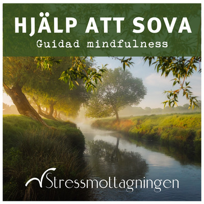 Hjalp att sova - Guidad mindfulness, del 6/Stressmottagningen