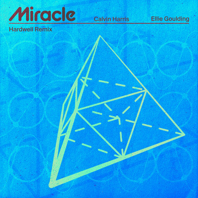 Miracle (Hardwell Remix)/Calvin Harris／Ellie Goulding