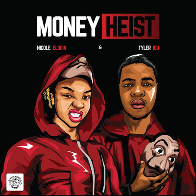 Money Heist/Tyler ICU／Nicole Elocin